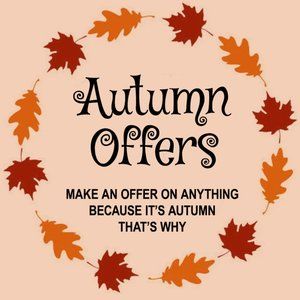🍂 AUTUMN OFFERS 🍂